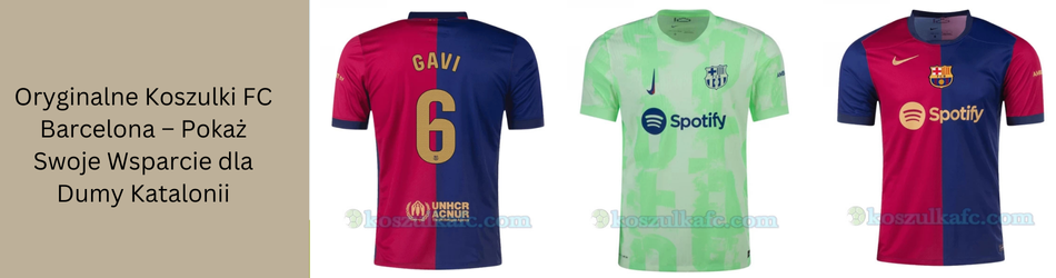 Oryginalne Koszulki FC Barcelona – Pokaż Swoje Wsparcie dla Dumy Katalonii
                